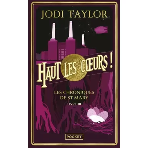 Les Chroniques de St Mary, Tome 10 : Haut les coeurs ! (10) - Jodi Taylor