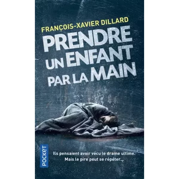 Prendre Un Enfant Par La Main - FrançOis-Xavier Dillard-image