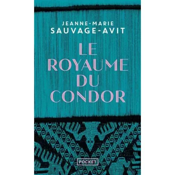 Le Royaume Du Condor - Jeanne-Marie Sauvage-Avit-image