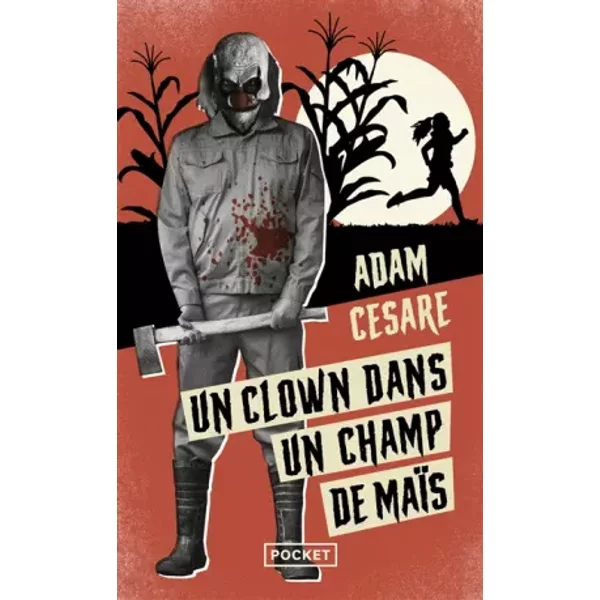 Un clown dans un champ de maïs - Adam Cesare