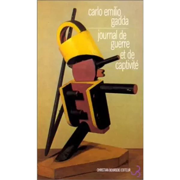 Journal de guerre et de captivité - Carlo Emilio Gadda