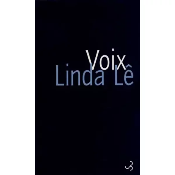 VOIX. Une crise - Linda Le