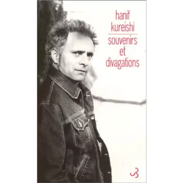 Souvenirs et divagations - Hanif Kureishi, Jean Rosenthal