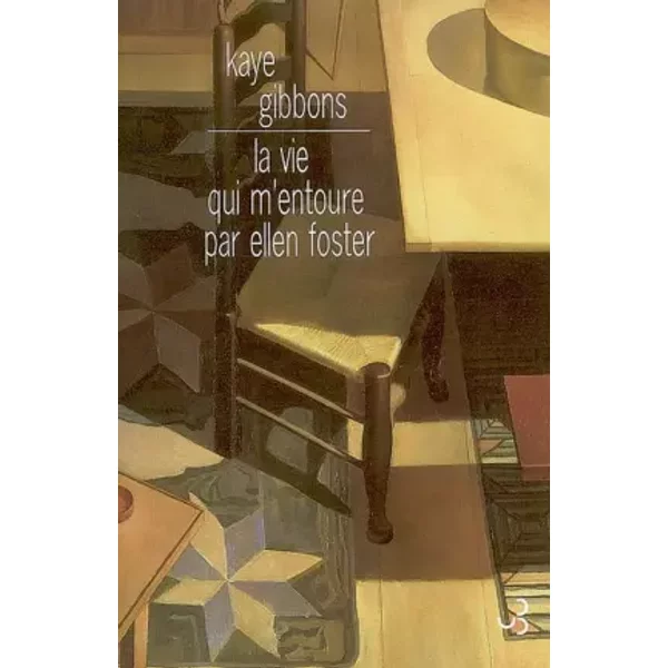 La Vie Qui M'entoure Par Ellen Foster - Kaye Gibbons Et Mona De Pracontal-image