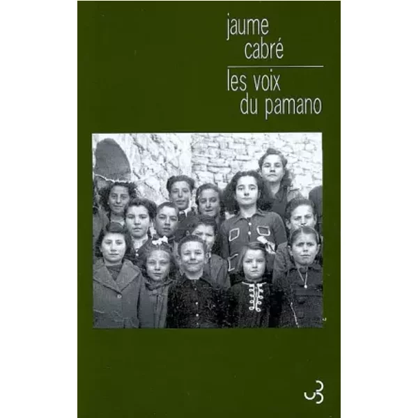 Les voix du Pamano - Jaume Cabré, Bernard Lesfargues