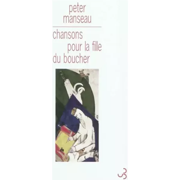 Chansons Pour La Fille Du Boucher - Peter Manseau Et Antoine Cazé-image