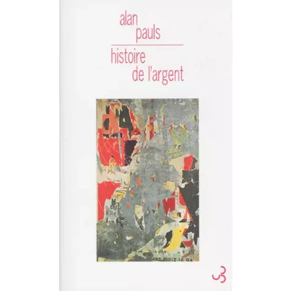 Histoire De L'argent - Alan Pauls-image