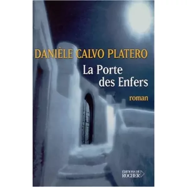 La Porte Des Enfers - DanièLe Calvo Platero-image