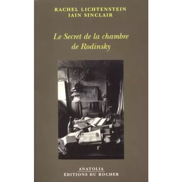 Le Secret De La Chambre De Rodinsky - Rachel Lichtenstein, Iain Sinclair, Bernard Hoepffner Et Marie-Claude Peugeot-image