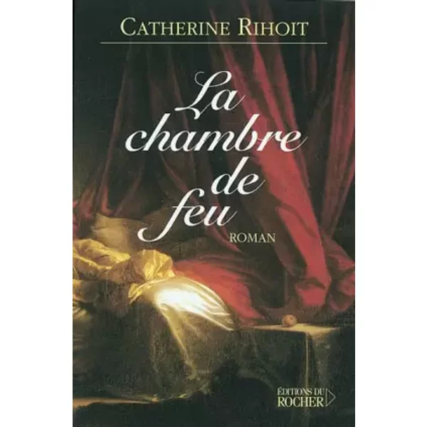La Chambre De Feu - Catherine Rihoit-image