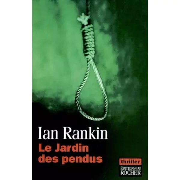 Le Jardin Des Pendus - Prix Du Roman Noir éTranger, Cognac 2003 - Ian Rankin-image