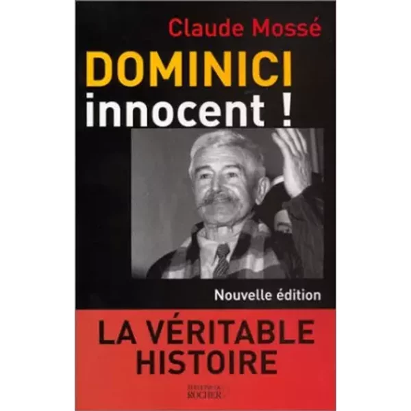 Dominici Innocent ! La VéRitable Histoire - Claude Mossé-image