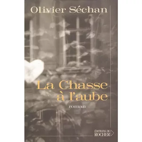 La chasse à l'aube - Olivier Séchan