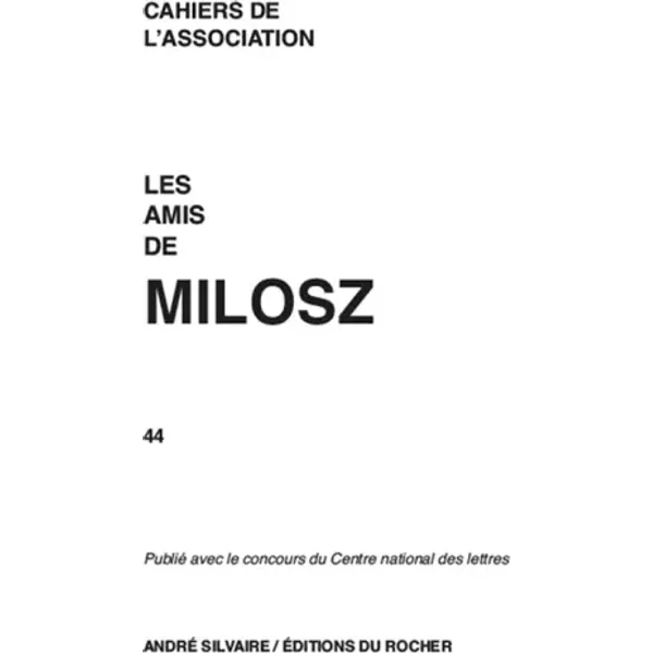 Les amis de Milosz, N° 44 : - Janine Kohler