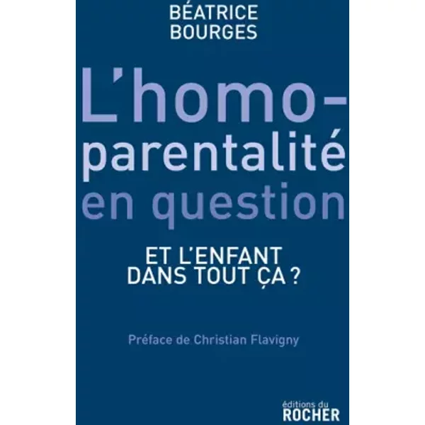 L'homoparentalité En Question : Et L'enfant Dans Tout çA ? - BéAtrice Bourges-image