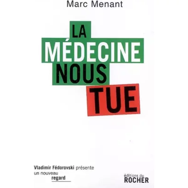 La MéDecine Nous Tue - Marc Menant-image
