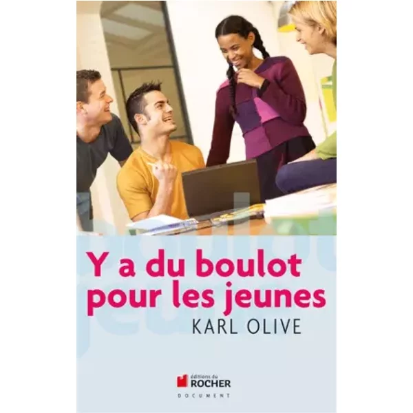Y a du boulot pour les jeunes - Karl Olive, Claude Bébéar, Jean-René Fourtou, Henri Lachmann