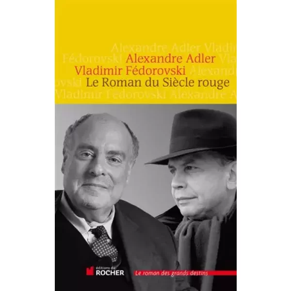 Le Roman Du SièCle Rouge - Alexandre Adler, Patrice De MéRitens, Vladimir Fedorovski-image