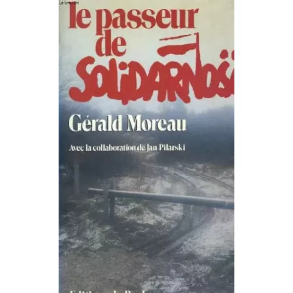 Le Passeur De Solidarnosc - GéRald Moreau-image