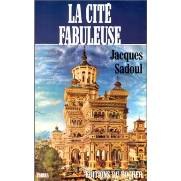 La Cité Fabuleuse - Jacques Sadoul-image