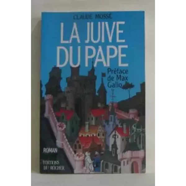 La juive du pape - Claude Mossé
