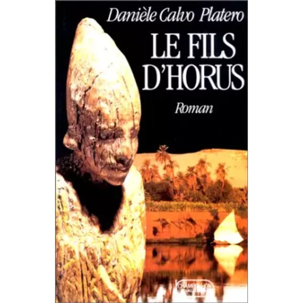 Le Fils D'horus - DanièLe Calvo Platero-image