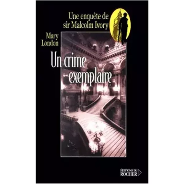 Un Crime Exemplaire. Une EnquêTe De Sir Malcolm Ivory - Mary London-image
