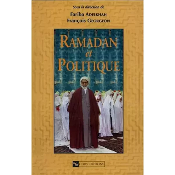 Ramadan Et Politique - FrançOis Georgeon, FrançOis Georgeon Et Fariba Adelkhah-image