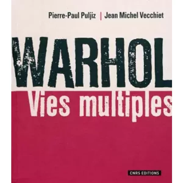 Warhol: Vies Multiples - Pierre-Paul Puljiz Et Jean-Michel Vecchiet-image