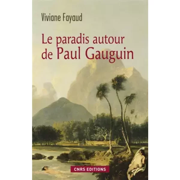 Le Paradis Autour De Paul Gauguin - Viviane Fayaud-image