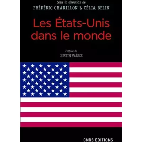 Les Etats-Unis Dans Le Monde - Frederic Charillon, Celia Belin-image