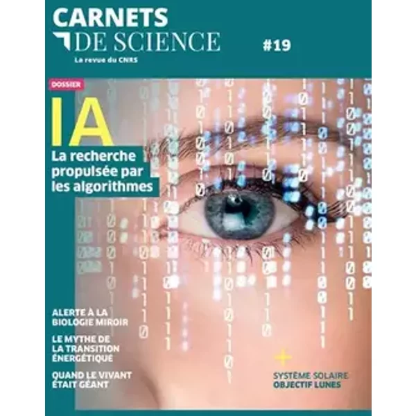 Carnets de science - N° 19 IA La recherche propulsée par les algorithmes (19) - Collectif