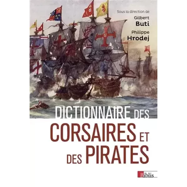 Dictionnaire des corsaires et des pirates - Collectif