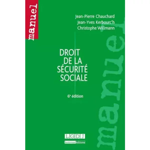 Droit De La SéCurité Sociale - Jean-Pierre Chauchard, Jean-Yves Kerbourc'h, Christophe Willmann-image