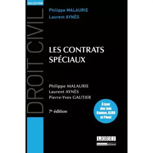 Droit civil - Les contrats spéciaux, 7ème Ed - Laurent Aynes, Pierre-yves Gautier, Philippe Malaurie
