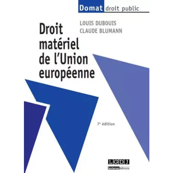 Droit MatéRiel De L'union EuropéEnne, 7èMe éDition - Claude Blumann, Louis Dubouis-image