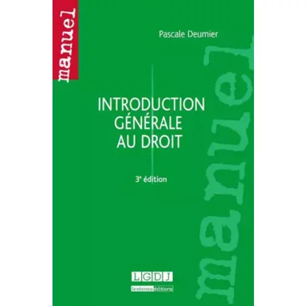 Introduction GéNéRale Au Droit, 3èMe Ed. - Pascale Deumier-image