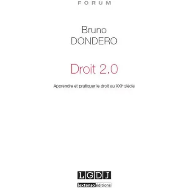 Droit 2.0 - Apprendre Et Pratiquer Le Droit Au Xxie SièCle - Bruno Dondero-image