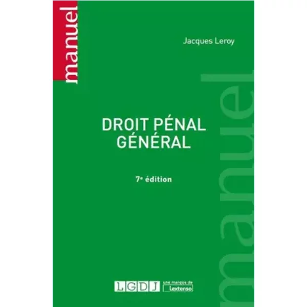 DROIT PENAL GENERAL - 7EME EDITION - LEROY J.