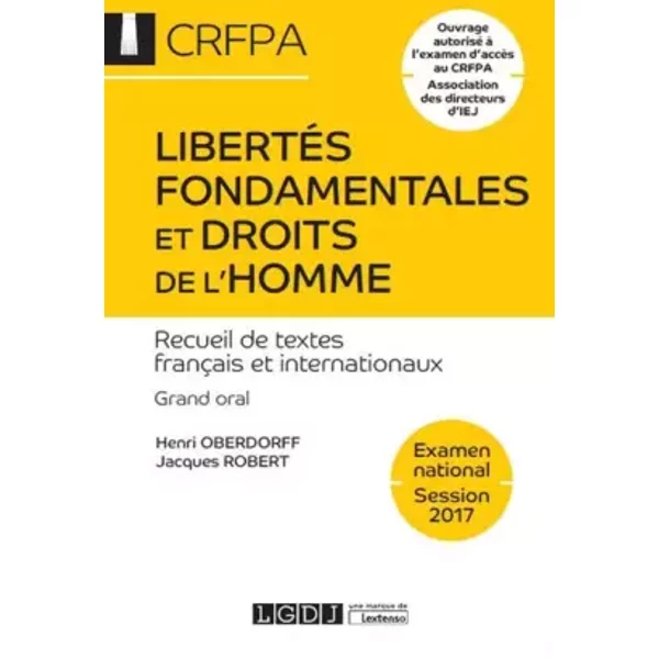 LibertéS Fondamentales Et Droits De L'homme - Examen National Session 2017 - Henri Oberdorff, Jacques Robert-image