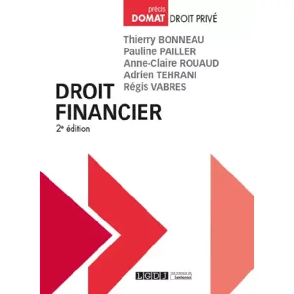 Droit financier (2019) - Thierry Bonneau, Anne-Claire Rouaud, Pauline Pailler, Régis Vabres, Adrien Tehrani