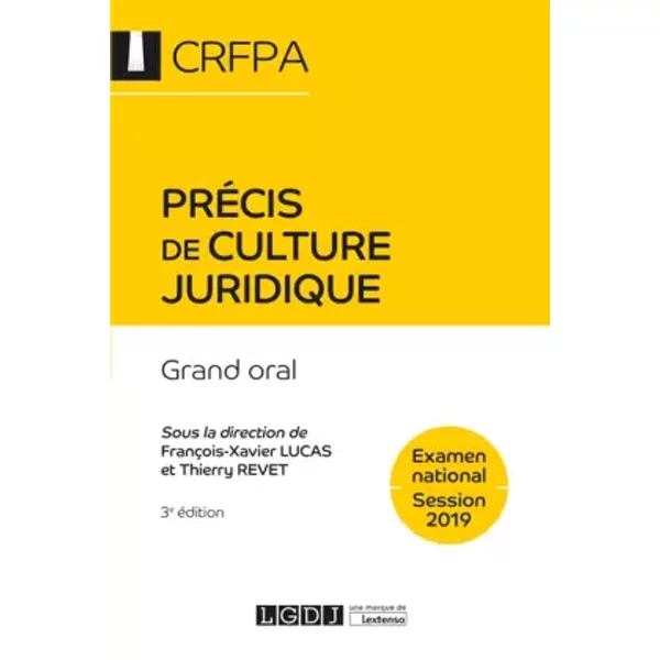 PréCis De Culture Juridique - Crfpa - Examen National Session 2019: Grand Oral (3E éDition) - FrançOis-Xavier Lucas Et Thierry Revet-image