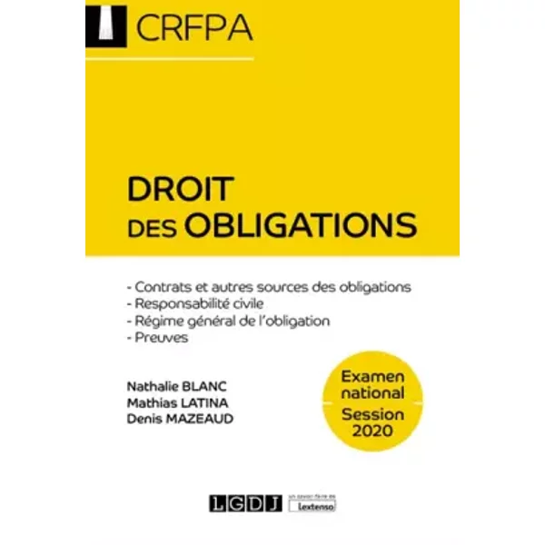 Droit Des Obligations: Crfpa - Examen National Session 2020 Contrats Et Autres Sources Des Obligations, Responsabilité Civile, RéGime GéNéRa - Denis Mazeaud, Mathias Latina, Nathalie Blanc-image