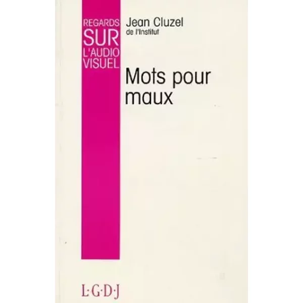 Mots pour maux - Jean Cluzel