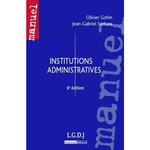 Institutions Administratives - Olivier Gohin, Jean-Gabriel Sorbara-image