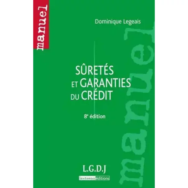 SûRetéS Et Garanties Du CréDit - Dominique Legeais-image