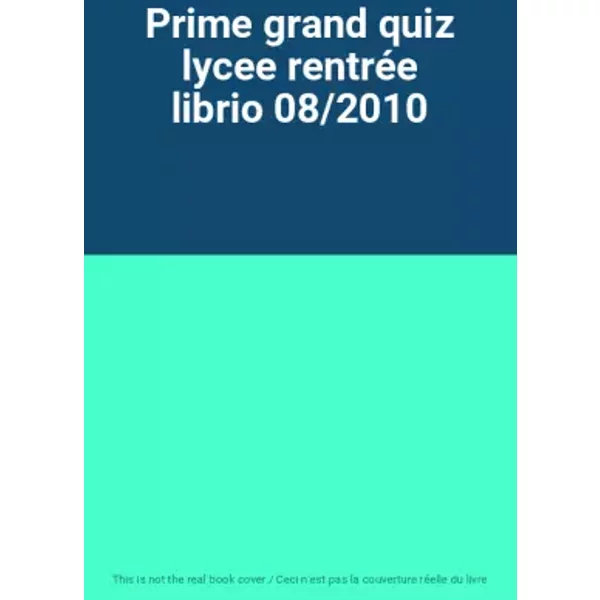 Prime Grand Quiz Lycee RentréE Librio 08/2010-image