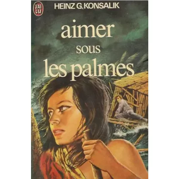 Aimer Sous Les Palmes - Heinz-G Konsalik-image