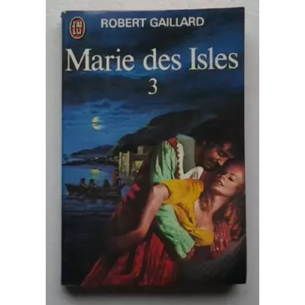Marie Des Isles (Tome 3) - Gaillard Robert-image