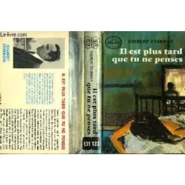 Il Est Plus Tard Que Tu Ne Penses - Gilbert Cesbron-image